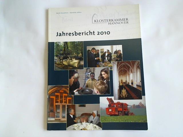 Klosterkammer Hannover (Hrsg.) - Jahresbericht 2010. Werte bewahren - Identitt stiften