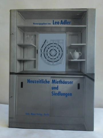 Adler, Leo (Hrsg.) - Neuzeitliche Miethuser und Siedlungen