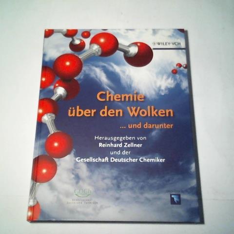 Zellner, Reinhard/ GDCh - Chemie ber den Wolken...und darunter