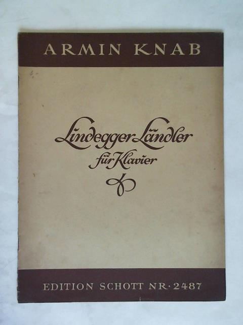 Knab, Armin - Lindegger Lndler fr Klavier