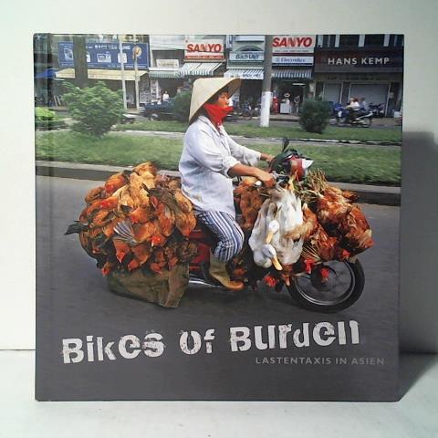 Kemp, Hans - Bikes of Burden - Lastentaxis in Asien