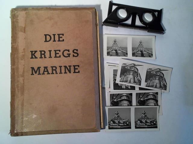Hsing, Walther - Die Kriegsmarine. Der Grodeutsche Freiheitskampf im Raumbild