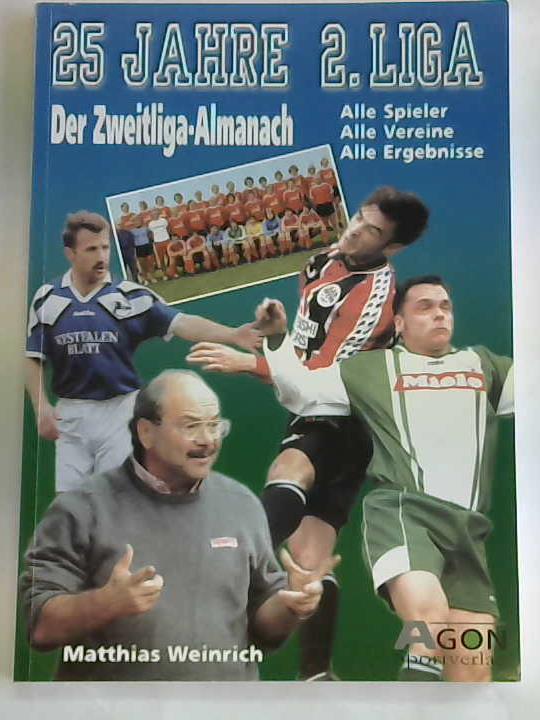 Weinrich, Matthias - 25 Jahre der Zweitliga-Almanach