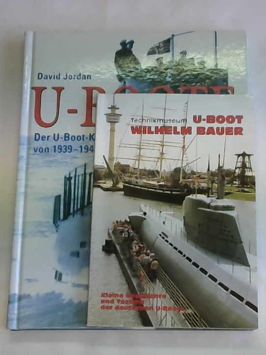 Jordan, David - U-Boote. Der U-Boot-Krieg von 1939-1945