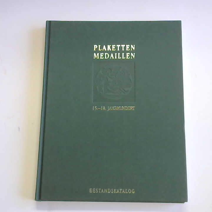 Bekker, Gerd - Europische Plaketten und Medaillen vom 15. bis zum 18. Jahrhundert. Bestandt- und Verlustkatalog der Sammlung des Grassimuseums Leipzig/ Museum fr Kunsthandwerk