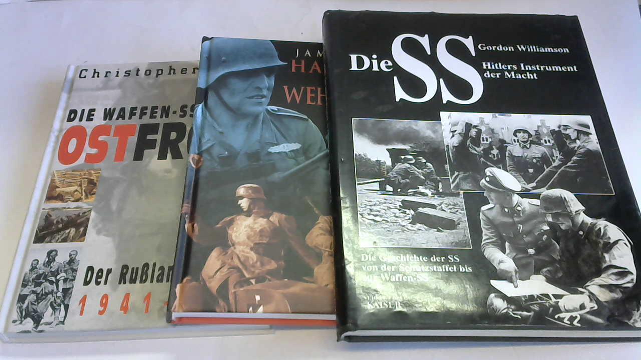 Ailsby, Christopher/ Lucas, James/ Williamson, Gordon - Die Waffen-SS an der Ostfront. Der Ruland-Feldzug 1941-1945/ Handbuch der Wehrmacht 1939-1945/ Die SS. Hitlers Instrument der Macht. 3 Bnde