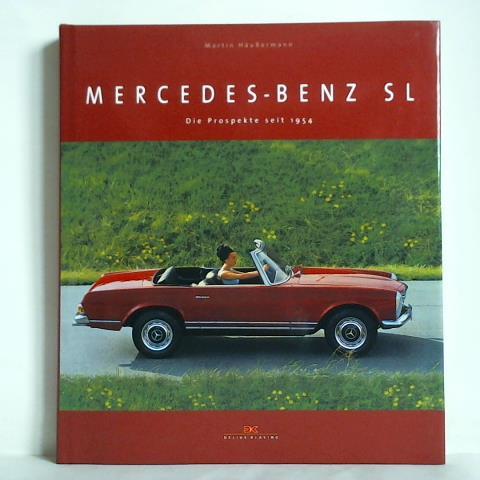 Huermann, Martin - Mercedes-Benz SL - Die Prospekte seit 1954