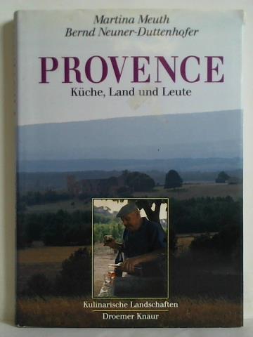 Provence. Küche, Land und Leute