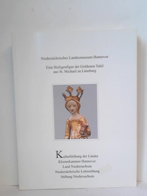 Niederschsisches Landesmuseum Hannover - Eine Heiligenfigur der Goldenen Tafel aus St. Michael zu Lneburg