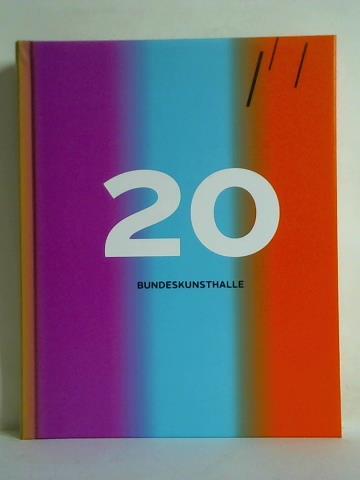 Kunst- und Ausstellungshalle der Bundesrepublik Deutschland, Bonn (Hrsg.) - 20 Bundeskunsthalle 1992 - 2012