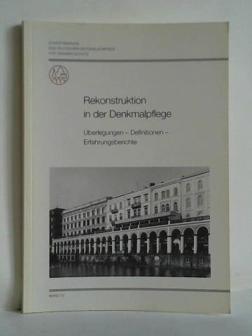 Kirschbaum, Juliane / Klein, Annegret (Redaktion) - Rekonstruktion in der Denkmalpflege. berlegungen, Definitionen, Erfahrungsberichte