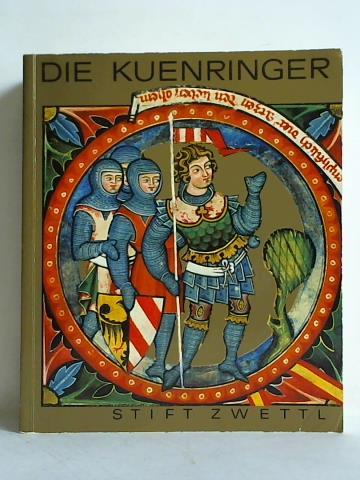 Amt der Niedersterreichischen Landesregierung (Abt. III/2) - Kulturabteilung, Wien (Hrsg.) - Die Kuenringer. Das Werden des Landes Niedersterreich