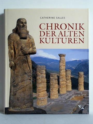 Salles, Catherine (Hrsg.) - Chronik der alten Kulturen