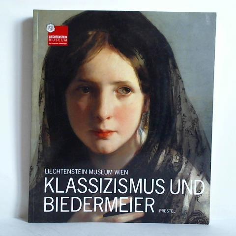 Krftner, Johann - Liechtenstein Museum Wien. Klassizismus und Biedermeier