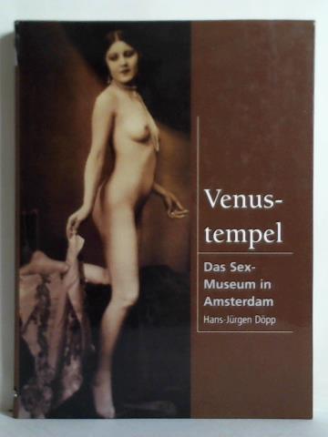 Dpp, Hans-Jrgen - Venustempel - Das Sex-Museum in Amsterdam