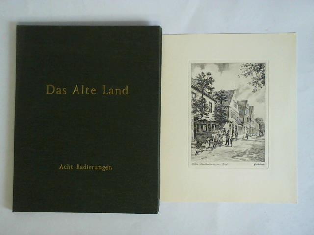 Fischer, W. / Wehlisch, H. - Das alte Land. Acht Radierungen