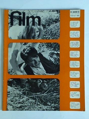 Film - 6. Jahrgang, Heft 2, Februar 1968: Bonnie und Clyde: (Titelbild). Gesprch mit dem Regisseur Arthur Penn und Besprechung