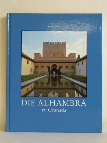 Grcy, Jules - Die Alhambra zu Granada