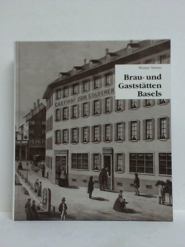 Brau- und Gaststätten Basels, Band I: Dokumente aus der Jahrhundertwende