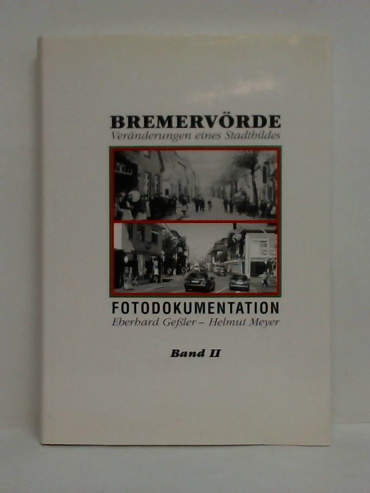 Geler, Eberhard (Fotos) / Meyer, Helmut (Texte) - Bremervrde - Vernderung eines Stadtbildes. Fotodokumentation, Band 2