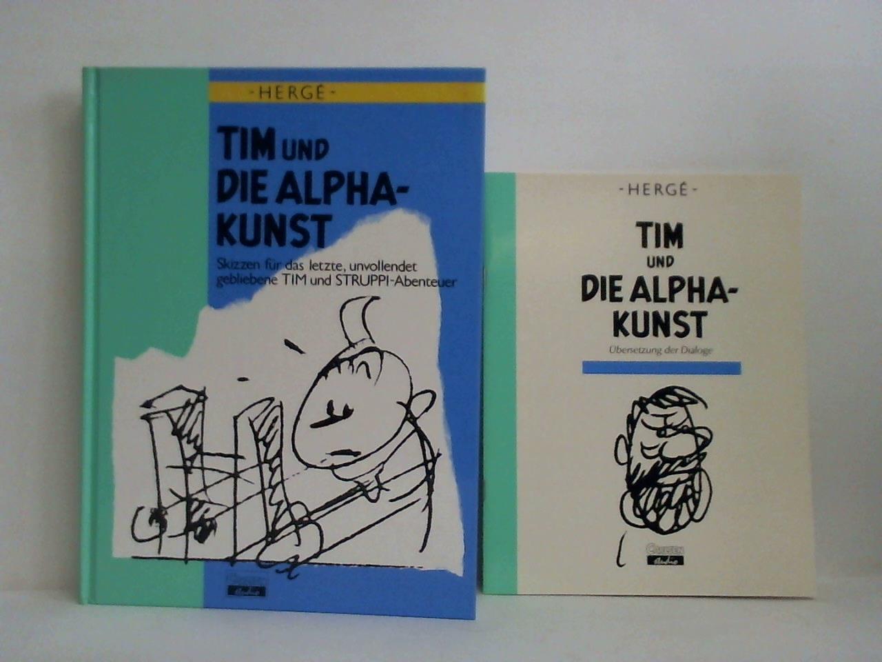 Herg - Tim und die Alpha-Kunst. Skizzen fr das letzte, unvollendet gebliebene Tim und Struppi-Abenteuer