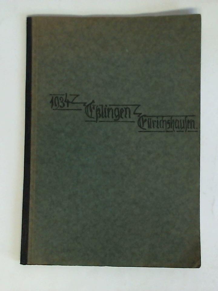 Elingen / Ellrichshausen 1934 - Der Esslinger Kirchenstreit. Ein Stuecklein Kirchengeschichte im Jahre des Heils vier und dreissig. Mit Stadtvikarsaugen gesehen. Olim meminisse juvabit