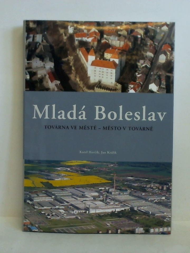 Hercik, Karel / Krlik, Jan - Mlad Boleslav. Tovrna ve meste - mesto v tovrne