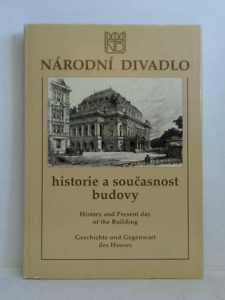 Benesov, Zdenka / Souckov, Tatana / Flidrov, Dana (Zpracovaly) / Prahl, Roman / Vybiral, Jindrich (Autori studii) - Nrodni Divadlo - historie a soucasnost budovy = History and Present day of the Building = Geschichte und Gegenwart des Hauses