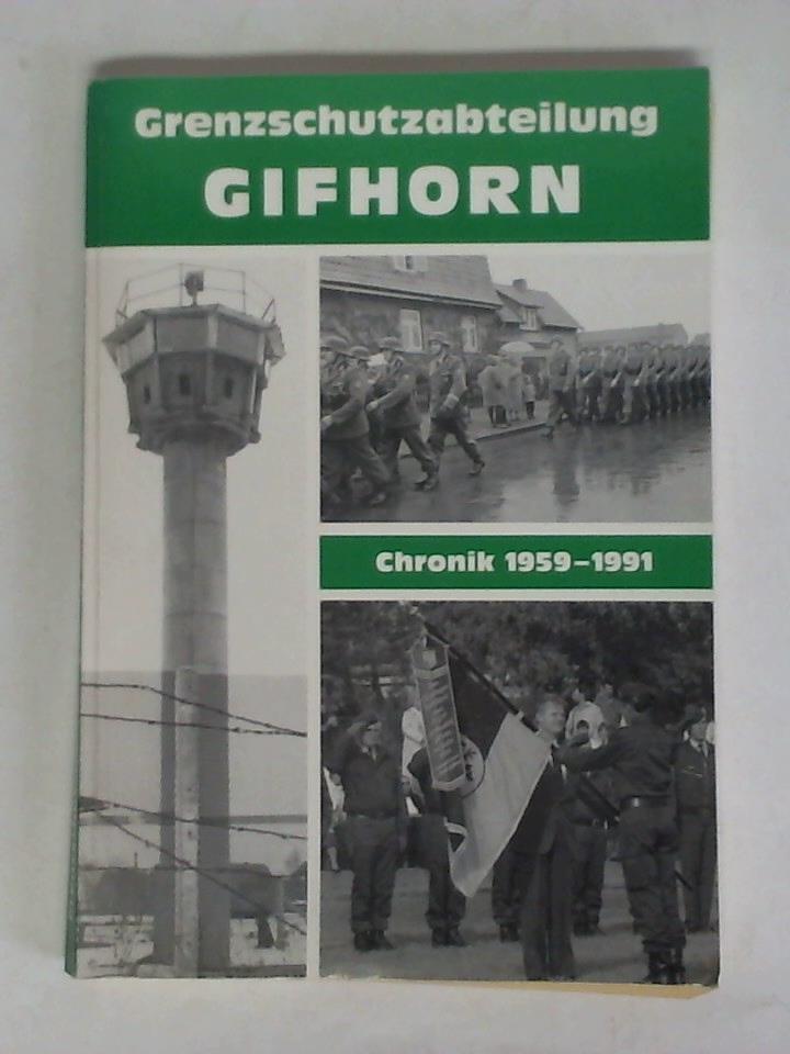 Buhnese, Gnther (Polizeihauptmeister im BGS) - Chronik der Grenzschutzabteilung Gifhorn 1959 - 1991