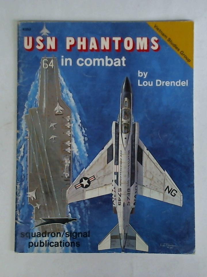 Drendel, Lou - USN Phantoms in combat