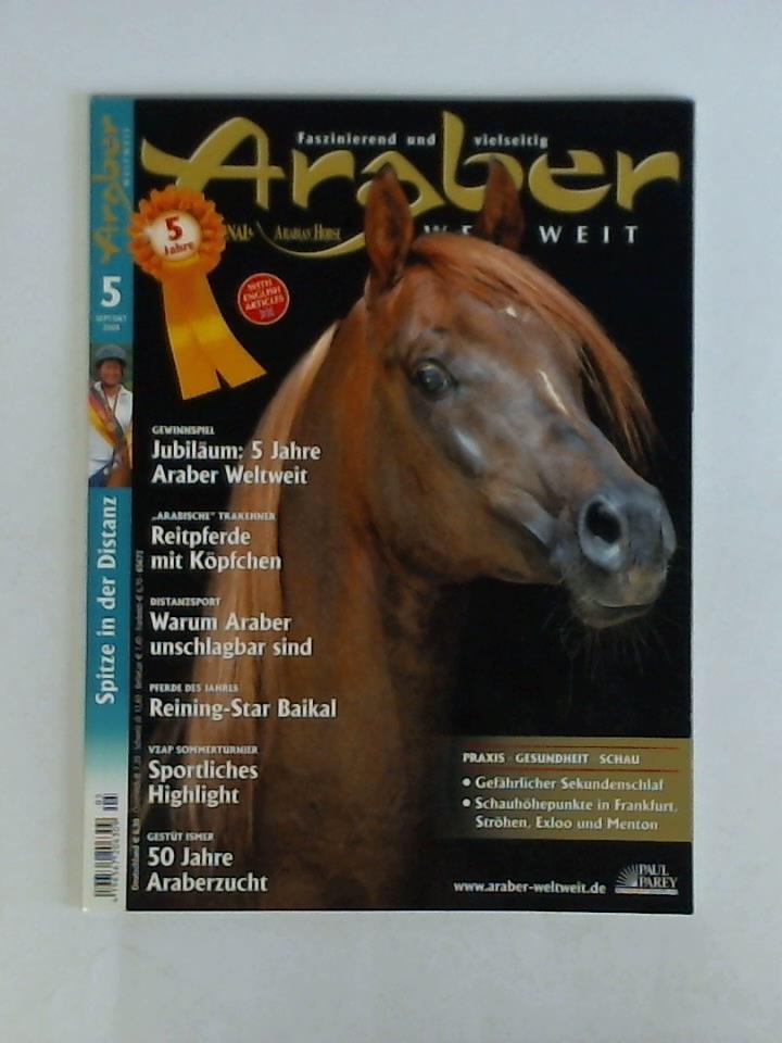 Araber - Weltweit. Faszinierend und vielseitig - Heft Nr. 5/2009, (Sept./Okt.): Spitze in der Distanz