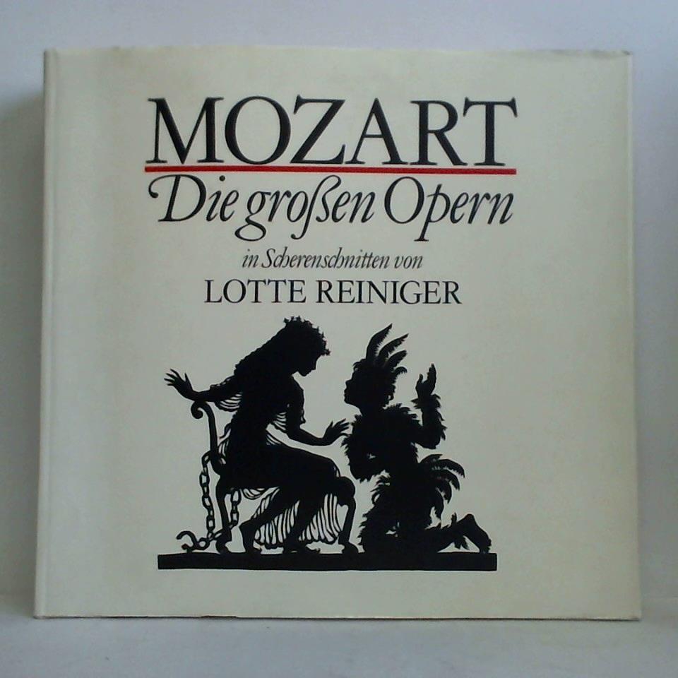 Reiniger, Lotte - Mozart - Die grossen Opern in Scherenschnitten