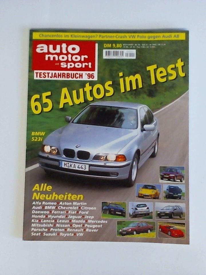 Auto, Motor und Sport - Testjahrbuch 1996. 65 Autos im Test