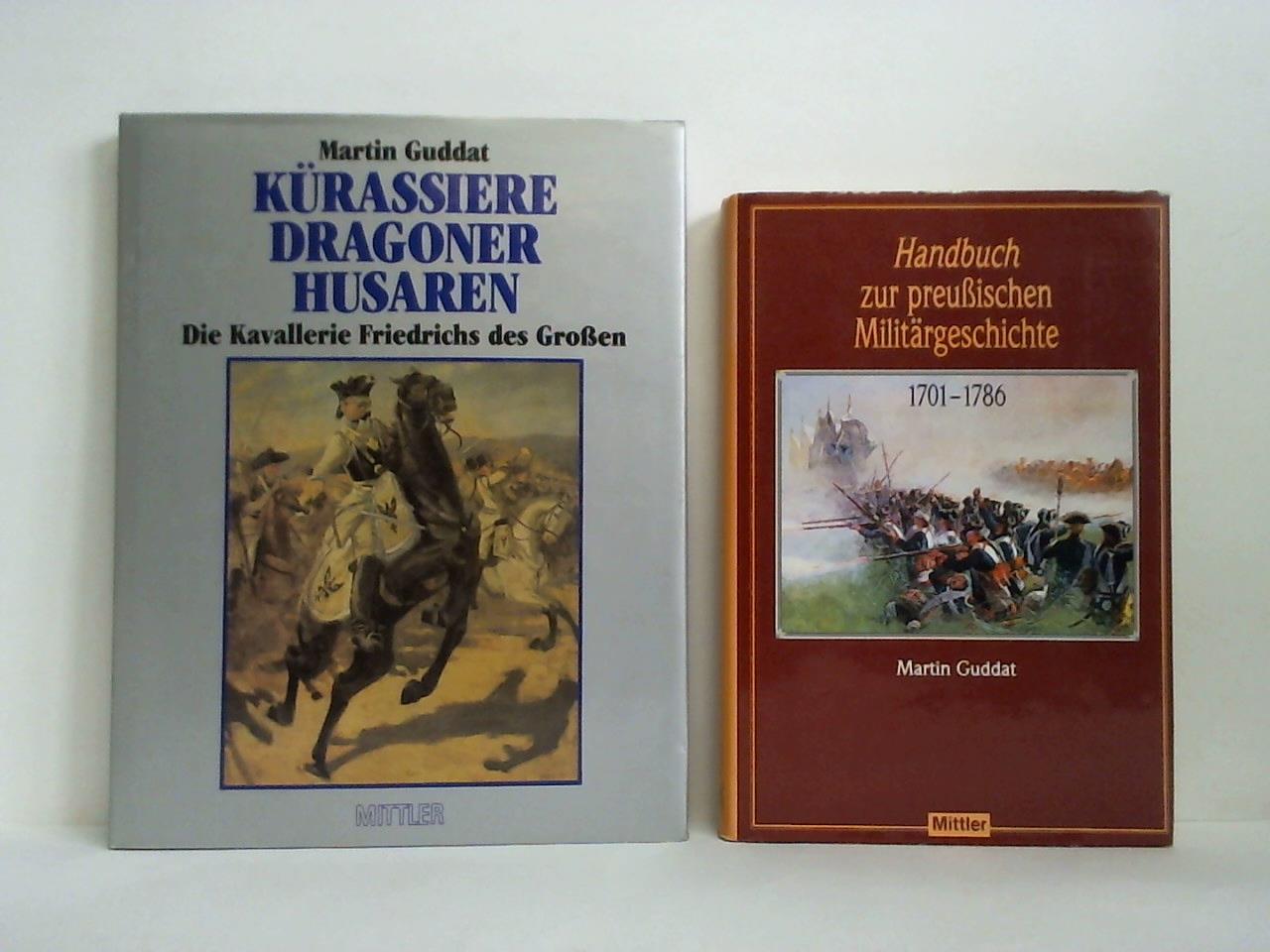Guddat, Martin - Krassiere - Dragoner - Husaren. Die Kavallerie Friedrichs des Groen / Handbuch zur preuischen Militrgeschichte, 1701 - 1786. Zusammen 2 Bnde