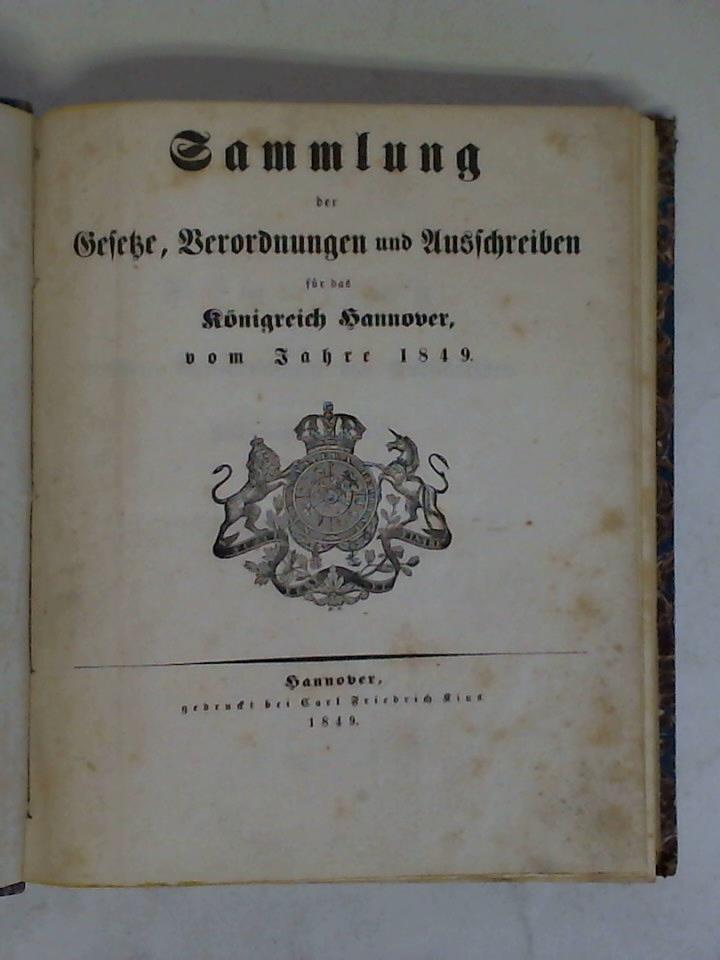 (Knigreich Hannover) - Sammlung der Gesetze, Verordnungen und Ausschreiben fr das Knigreich Hannover, vom Jahre 1849