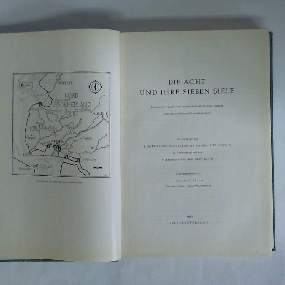 Ohling, Jannes (Hrsg.) - Die Acht und ihre sieben Siele. Kulturelle, wasser- und landwirtschaftliche Entwicklung einer ostfriesischen Kstenlandschaft