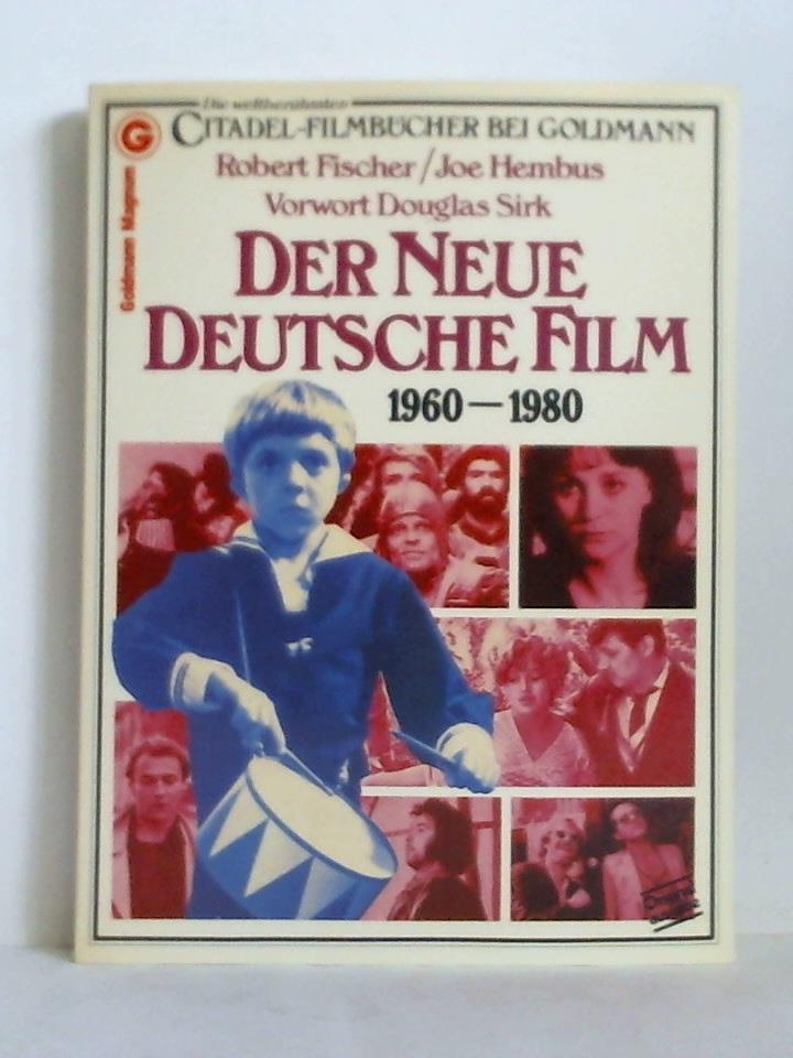 Fischer, Robert / Hembus, Joe / Sirk, Douglas (Vorwort) - Der neue deutsche Film 1960 - 1980