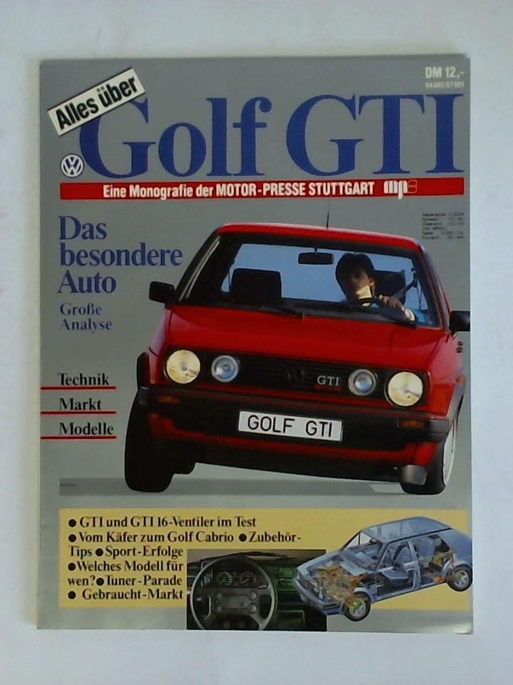 Aichele, Tobias (Redaktion) - Alles ber VW Golf GTI - Eine Monografie der Motor-Presse Stuttgart