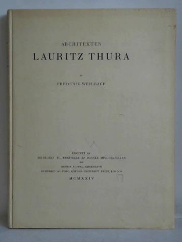 Weilbach, Frederik - Architekten Lauritz Thura