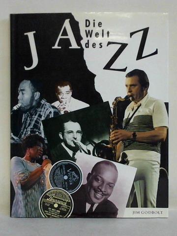 Godbolt, Jim - Die Welt des Jazz