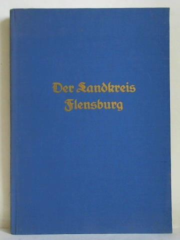 Drescher, Fr. (Redakteur) - Der Landkreis Flensburg