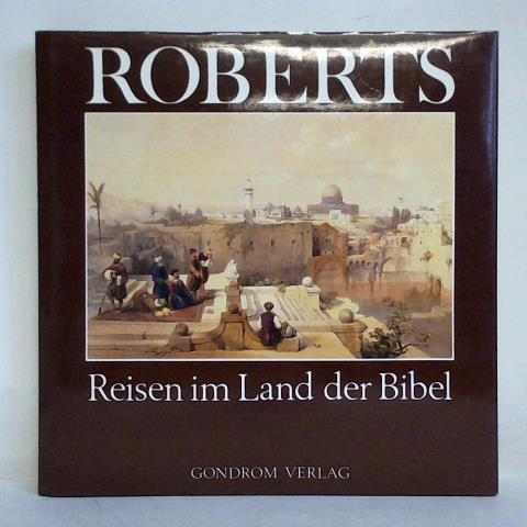 Hubermann, Ida - Roberts Reisen im Land der Bibel