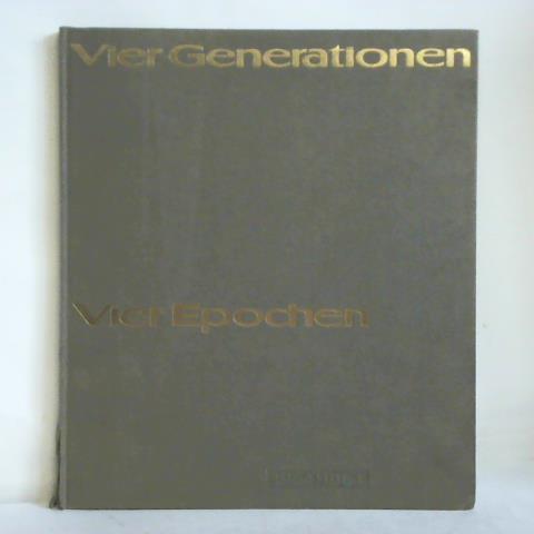 Gebr. Eickhoff Maschinenfabrik u. Eisengieerei mbH, Bochum (Hrsg.) - Vier Generationen - Vier Epochen (1864 - 1964)