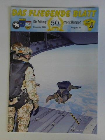 Das fliegende Blatt - Die Zeitung fr den Fliegerhorst Wunstorf. Dezember 2016, Ausgabe 50