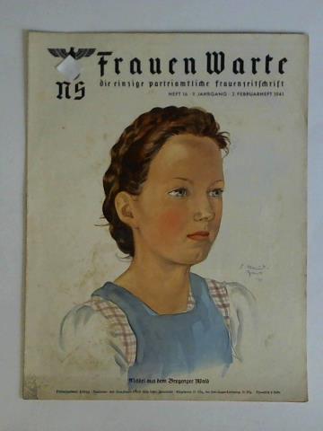 NS Frauen-Warte - Die einzige parteiamtliche Frauenzeitschrift - 9. Jahrgang 1941, Heft 16, (2. Februarheft)