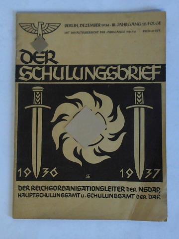 Hauptschulungsamt der NSDAP und der DAF, Berlin (Hrsg.) - Der Schulungsbrief - III. Jahrgang 1936, 12. Folge, (Dezember)