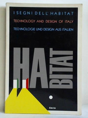 Corti, Tina (Hrsg.) - Isegni dell' Habitat = Technology and Design of Italy = Technologie und Design aus Italien