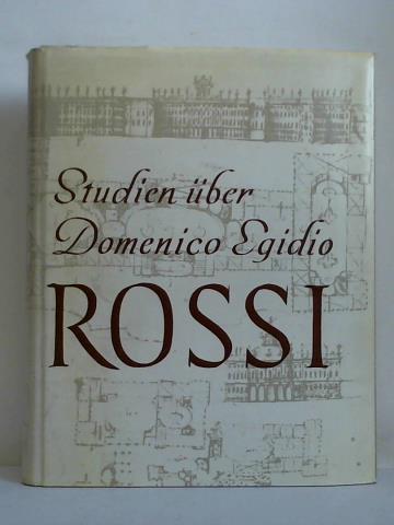 Passavant, Gnter - Studien ber Domenico Egidio Rossi und seine bauknstlerische Ttigkeit innerhalb des sddeutschen und sterreichischen Barock