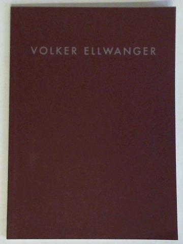 Ellwanger, Volker / Jakobson, Hans-Peter / Paul, Andrea u.a. - Volker Ellwanger - Gefsskeramik