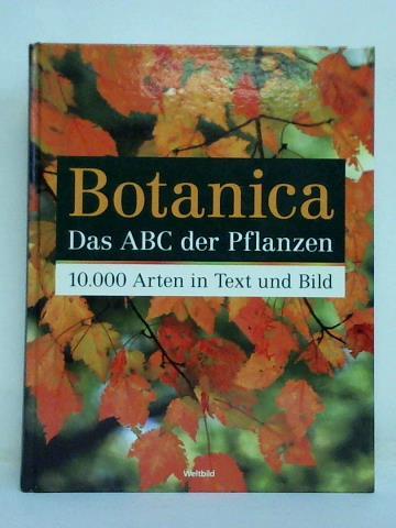 Cheers, Gordon (Hrsg.) - Botanica - Das ABC der Pflanzen. 10.000 Arten in Text und Bild